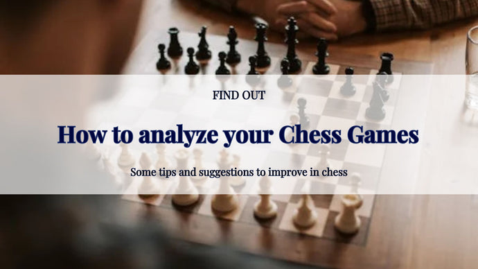 How to analyze your Chess Games