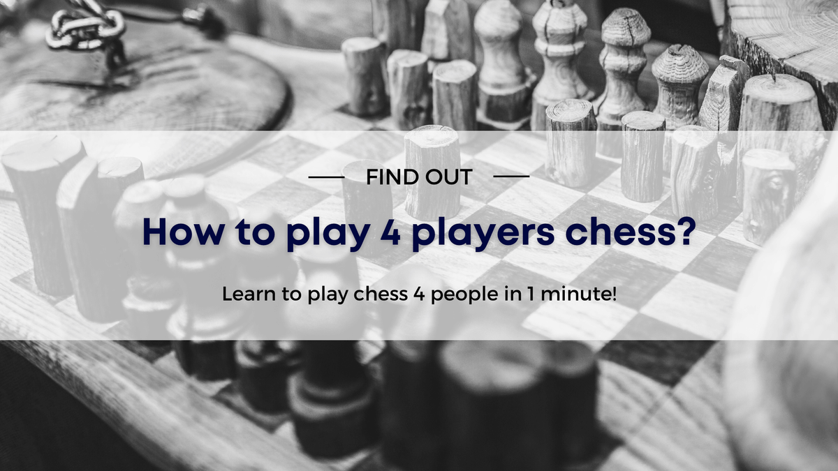 How to play 4 players chess? | Chess4pro