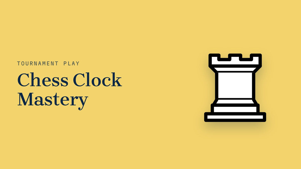 Chess Clock Mastery