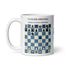 Load image into Gallery viewer, King&#39;s Pawn Opening: Tayler Opening Chess Mug
