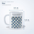 Size of the Dutch Defense: Leningrad Variation mug: 9.8 cm (3.85 in) tall, 8.5 cm (3.35 in) wide, 11 oz